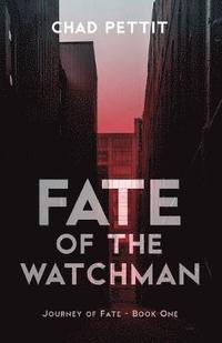 bokomslag Fate of the Watchman