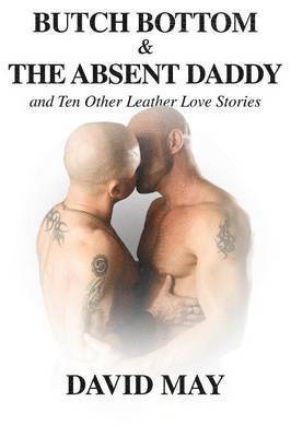 bokomslag Butch Bottom & The Absent Daddy