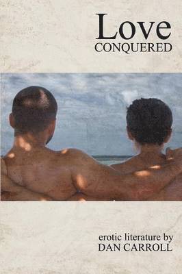 Dan Carroll - Love Conquered, Häftad