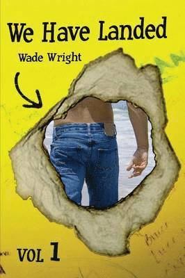 Wade Wright - We Have Landed, Häftad