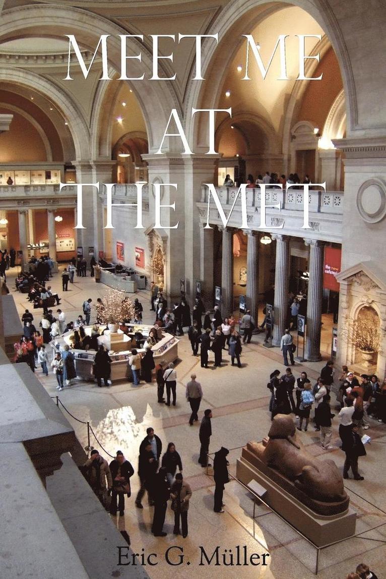 Eric G Muller, Eric G. Muller - Meet Me at the Met, Häftad
