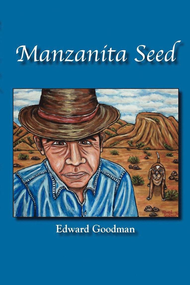 Edward Goodman - Manzanita Seed, Häftad