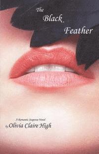 Olivia Claire High - The Black Feather, Häftad