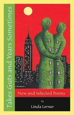 Takes Guts and Years Sometimes