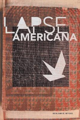 Benjamin Myers - Lapse Americana, Häftad