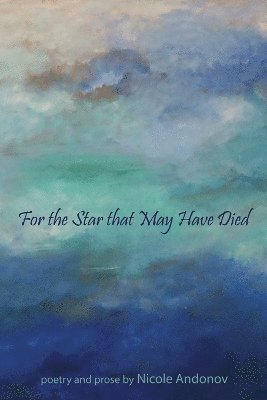 For the Star That May Have Died 1