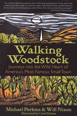 bokomslag Walking Woodstock: Journeys Into the Wild Heart of America's Most Famous Small Town