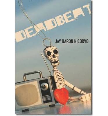 Jay Baron Nicorvo - Deadbeat, Häftad