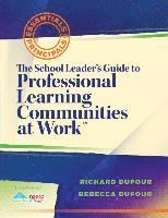 bokomslag The School Leader's Guide to Professional Learning Communities at Work TM