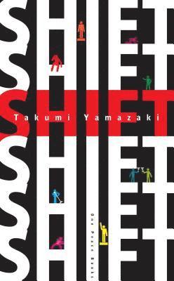 Takumi Yamazaki - Shift: 13 Exercises to Make You Who You Want to Be, Inbunden
