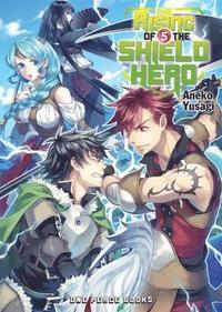 bokomslag The Rising of the Shield Hero Volume 05: Light Novel