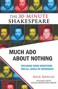 bokomslag Much Ado About Nothing: The 30-Minute Shakespeare