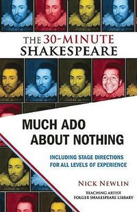 bokomslag Much Ado About Nothing: The 30-Minute Shakespeare