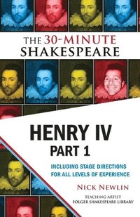 bokomslag Henry IV, Part 1: The 30-Minute Shakespeare
