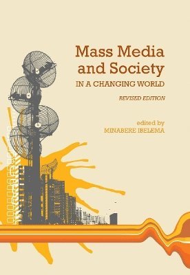Minabere Ibelema - Mass Media and Society in a Changing World, Häftad
