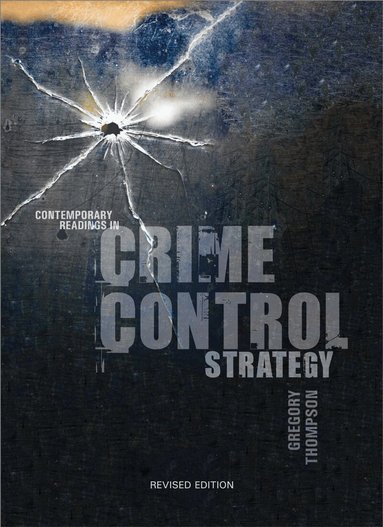 Gregory Thompson - Contemporary Readings in Crime Control Strategy, Häftad