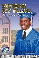 bokomslag Finding My Place: Minority Teens Write about College