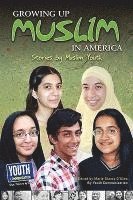 bokomslag Growing Up Muslim in America: Stories by Muslim Youth