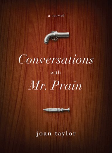 Joan Taylor - Conversations with Mr. Prain, Häftad