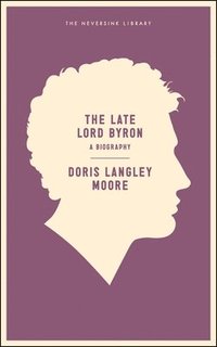 bokomslag The Late Lord Byron