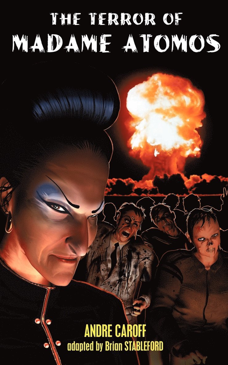 Andre Caroff, Brian Stableford - Terror of Madame Atomos, Häftad