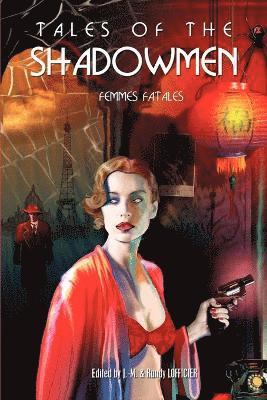 bokomslag Tales of the Shadowmen: v. 7 Femmes Fatales