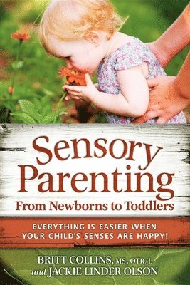 Sensory Parenting from Newborns to Toddlers 1