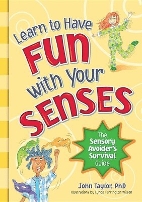 bokomslag Learn to Have Fun with Your Senses