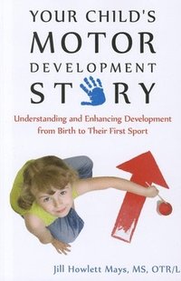 bokomslag Your Child's Motor Development Story