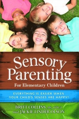 bokomslag Sensory Parenting - The Elementary Years