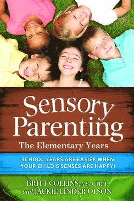 Sensory Parenting - The Elementary Years 1