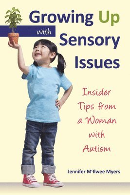 Growing Up with Sensory Issues 1