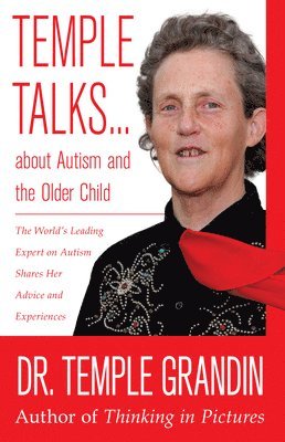 Temple Grandin - Temple Talks About Autism and the Older Child, Häftad. Tillgänglighet: Lägg i varukorg