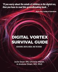 bokomslag Digital Vortex Survival Guide: Behaviors, Digital Media, & the Brain