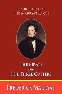 bokomslag The Pirate and The Three Cutters (Book Eight of the Marryat Cycle)