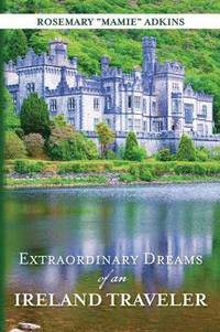 bokomslag Extraordinary Dreams of an Ireland Traveler
