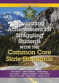 Navigating Achievement for Struggling Students with the Common Core State Standards