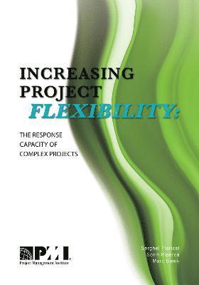 Increasing Project Flexibility 1