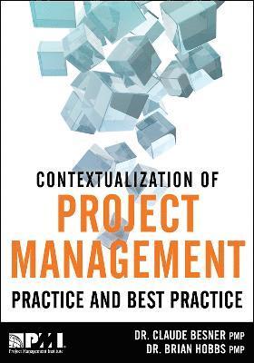 Contextualization of Project Management Practice and Best Practice 1