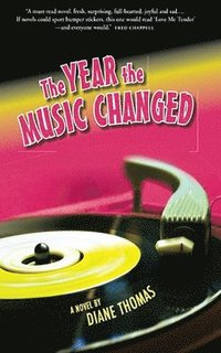 bokomslag The Year the Music Changed