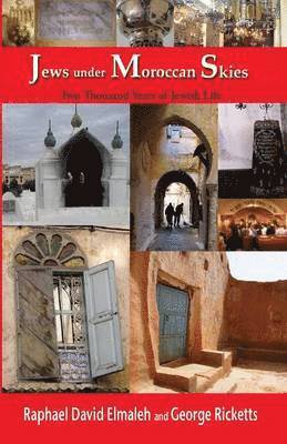 Raphael David Elmaleh, George Ricketts - Jews Under Moroccan Skies, Häftad