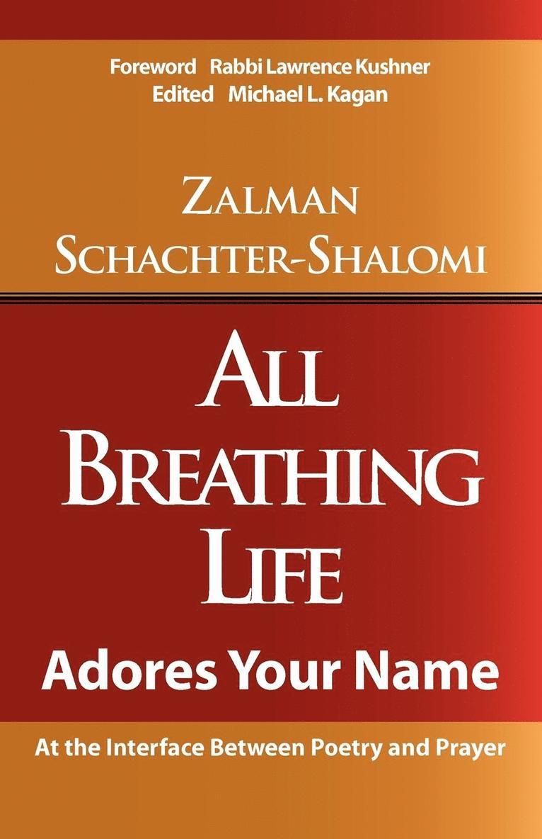 Zalman Schachter-Shalomi, Michael K Kagan, Michael K. Kagan - All Breathing Life, Häftad
