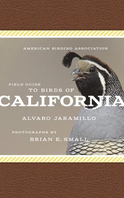American Birding Association Field Guide to Birds of California 1