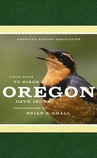 bokomslag American Birding Association Field Guide to Birds of Oregon