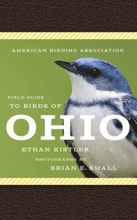 bokomslag American Birding Association Field Guide to Birds of Ohio
