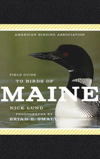 bokomslag American Birding Association Field Guide to Birds of Maine