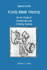 Journal of the Early Book Society Vol 15: For the Study of Manuscripts and Printing History 1