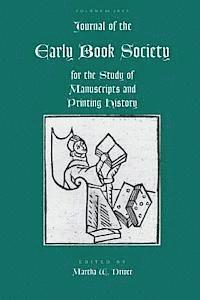 Journal of the Early Book Society Vol 16: For the Study of Manuscripts and Printing History 1