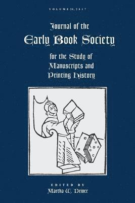 Martha W. Driver, Martha W Driver - Journal of the Early Book Society Vol 20: For the Study of Manuscripts and Printing History, Häftad