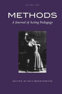 bokomslag Methods Vol 3: A Journal of Acting Pedagogy